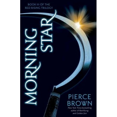 Morning Star: Book 3 of the Red Rising Saga Brown PiercePevná vazba