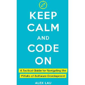 Keep Calm And Code On | Alex Lau (2024)