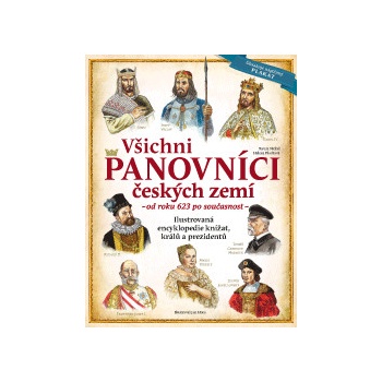 Všichni panovníci českých zemí – Nickel Tereza, Plocková Helena