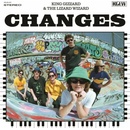 King Gizzard And The Lizard Wizard - Changes LTD LP
