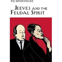 Jeeves And The Feudal Spirit - Grenville Pelham Wodehouse