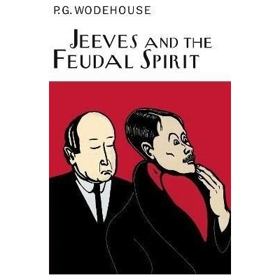 Jeeves And The Feudal Spirit - Grenville Pelham Wodehouse