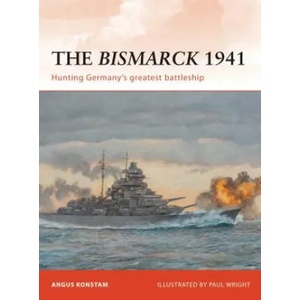Bismarck 1941 | Angus Konstam (2011)