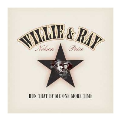 Price, Ray - Run That By Me One More Time / Nelson, Willie