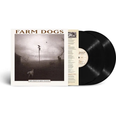 FARM DOGS - LAST STAND IN OPEN COUNTRY LP