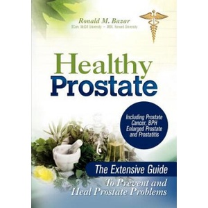 Healthy Prostate | Ronald M Bazar (ISBN: 9781466369252)