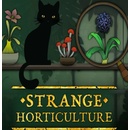 Strange Horticulture