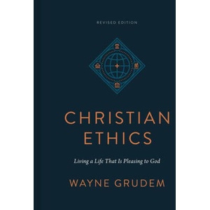 Christian Ethics | Wayne Grudem (ISBN: 9781433590849)