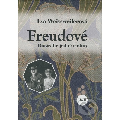Freudové - Eva Weissweilerová