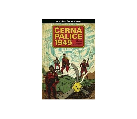 Černá palice 1945