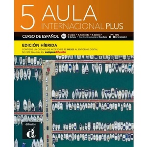Aula Int. Plus 5- Livre de l'élève - Éd. hybride | Jaime Corpas, Agustin Garmendia, Carmen Soriano (ISBN: 9788419236104)