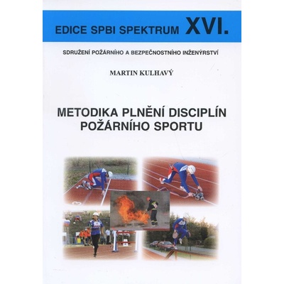 Metodika plnění disciplín požárního sportu
