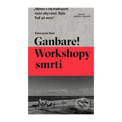 Ganbare! Workshopy smrti