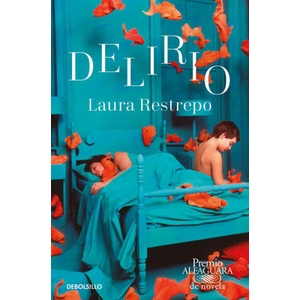 Delirio | Restrepo, Laura (ISBN: 9788466353540)