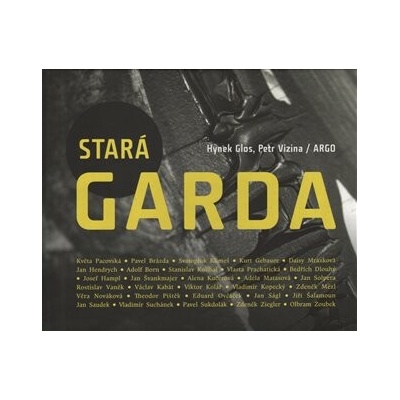Glos Petr: Stará garda Kniha