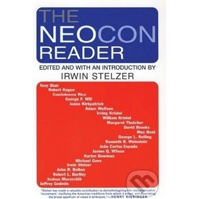 The Neocon Reader - Irwin Stelzer
