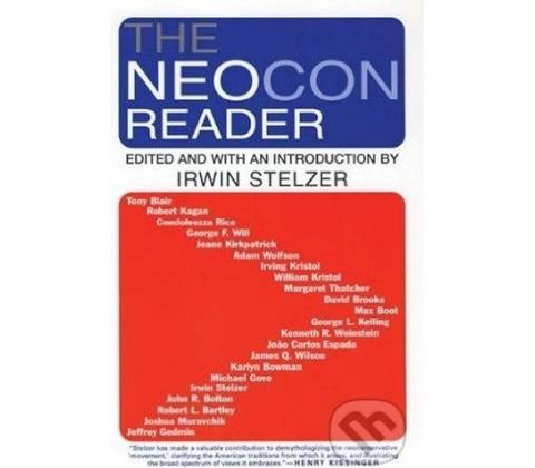 The Neocon Reader - Irwin Stelzer