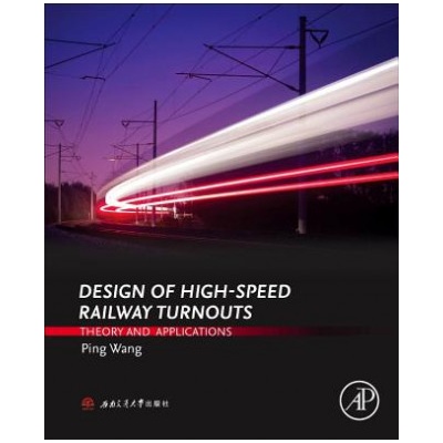 Design of High-Speed Railway Turnouts | Ping Wang