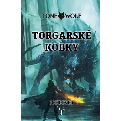 Lone Wolf: Torgarské kobky vázaná, Definitivní edice - Joe Dever
