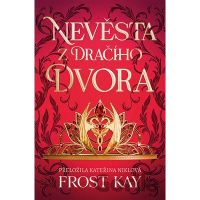 Nevěsta z Dračího dvora - Frost Kay