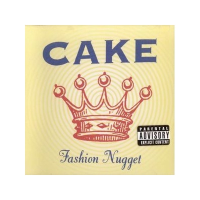 CAKE: FASHION NUGGET CD
