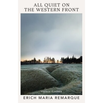 All Quiet on the Western Front - Erich Maria Remarque