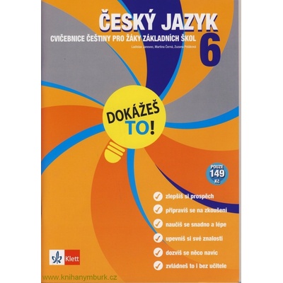 Český jazyk 6 Dokážeš to! - cvičebnice češtiny pro žáky 6. tříd základních škol - Ladislav Janovec, Martina Černá, Zuzana Poláková