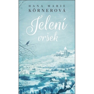 Jelení vršek - Hana Marie Körnerová