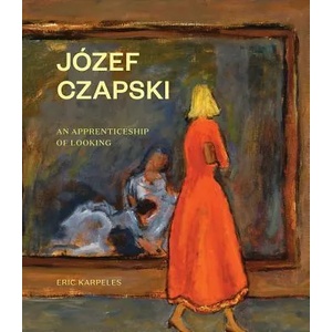 Jozef Czapski | Eric Karpeles (ISBN: 9780500023044)