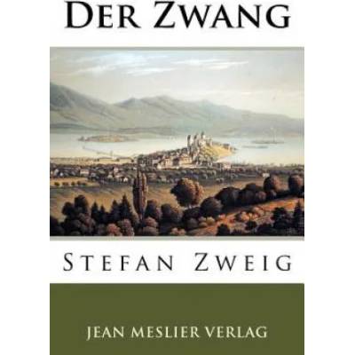 Der Zwang | Stefan Zweig