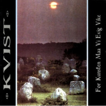 KVIST: FOR KUNSTEN MAA CD
