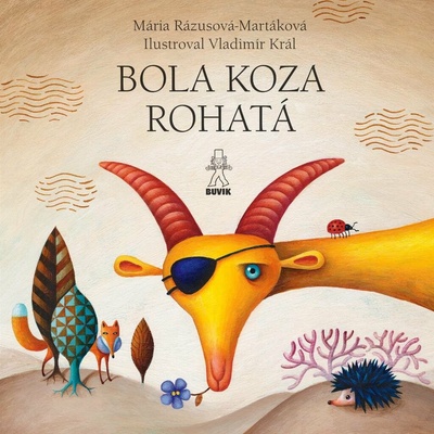 Bola koza rohatá / Dedko repku zasadil - Mária Ďuríčková, Mária Rázusová-Martáková, Vladimír Král ilustrátor