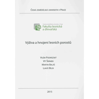 Výživa a hnojení lesních porostů