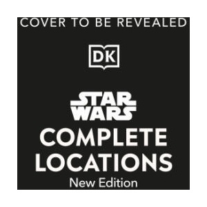 Star Wars Complete Locations (ISBN: 9780241658055)