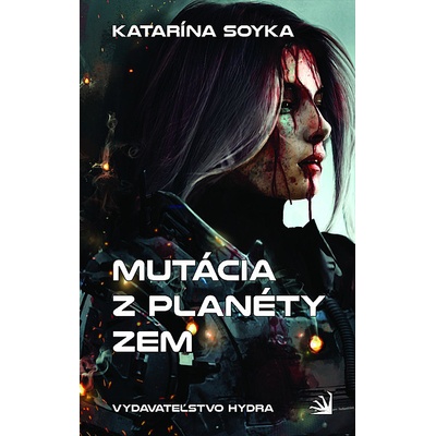 Mutácia z planéty Zem - Katarína Soyka