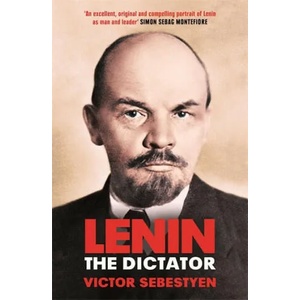 Lenin the Dictator | Victor Sebestyen (ISBN: 9781474601054)