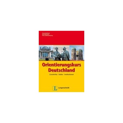 Orientierungskurs Deutschland - Kaufmann, S. - Rohrmann, L.