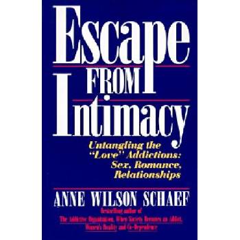 Escape from Intimacy | Anne Wilson Schaef