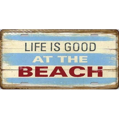 Ceduľa značka Life is Good at The Beach