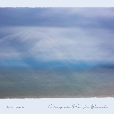 Joseph Martyn Chapel Porth Beach CD