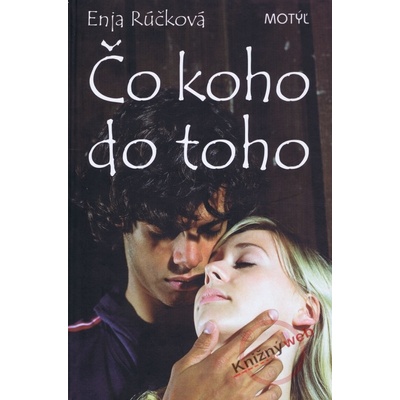 Čo koho do toho - Enja Rúčková