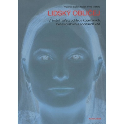 Lidský obličej - Vladimír Blažek, Radek Trnka
