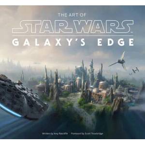 Art of Star Wars: Galaxy's Edge | Ratcliffe, Amy (2021)