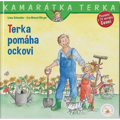 Terka pomáha ockovi Kamarátka Terka 32. diel - Liane Schneider