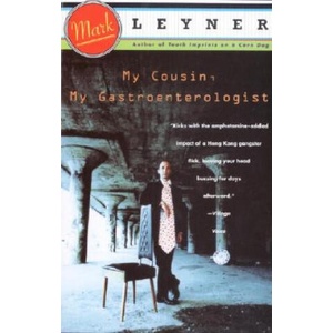 My Cousin, My Gastroenterologist | Mark Leyner (ISBN: 9780679745792)