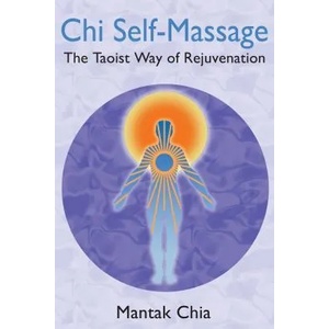 Chi Self-Massage | Mantak Chia (ISBN: 9781594771101)