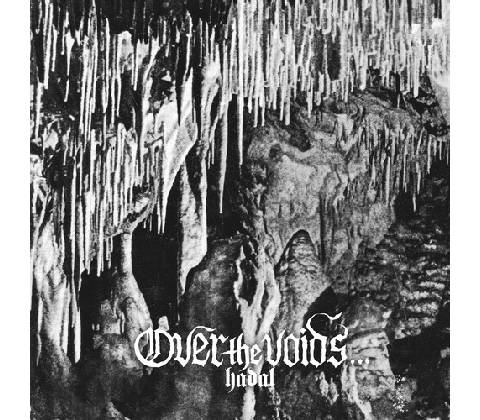 OVER THE VOIDS - HADAL LP