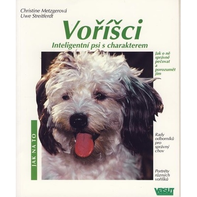 Voříšci - Jak na to