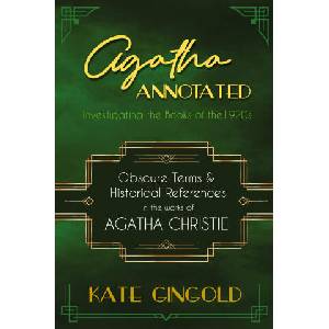 Agatha Annotated | Kate Gingold (ISBN: 9780979241963)