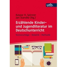 Erzhlende Kinder- und Jugendliteratur im Deutschunterricht